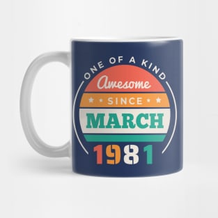 Retro Awesome Since March 1981 Birthday Vintage Bday 1981 Mug